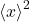 {\langle x\rangle}^2