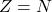 Z=N
