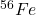 ^{56}Fe