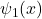 \psi_1(x)