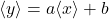 \begin{equation*}\langle y\rangle = a\langle x\rangle+b\end{equation*}